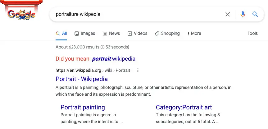 A search for "portraiture wikipedia" on Google asks "Did you mean: portrait wikipedia?"