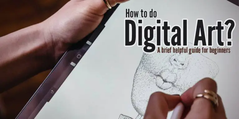 How to Do Digital Art? (A Helpful Guide for Beginners)